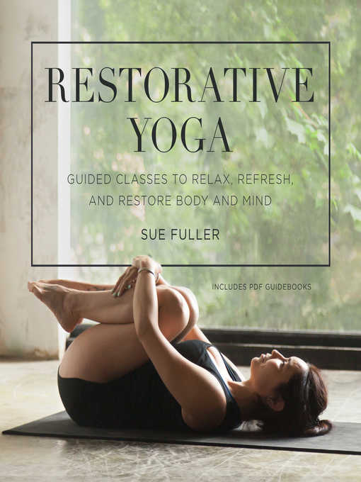 Title details for Restorative Yoga by Sue Fuller - Wait list